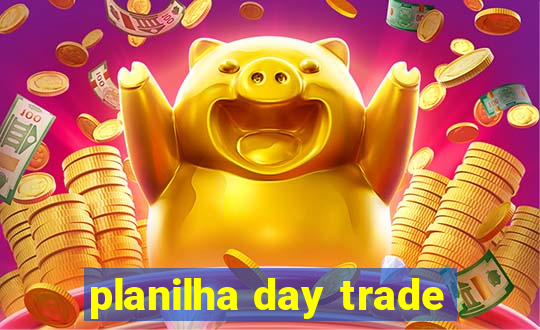 planilha day trade